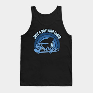 Funy Quote Just A Boy Who Loves frogs Blue 80s Retro Vintage Sunset Gift IdeA for boys Tank Top